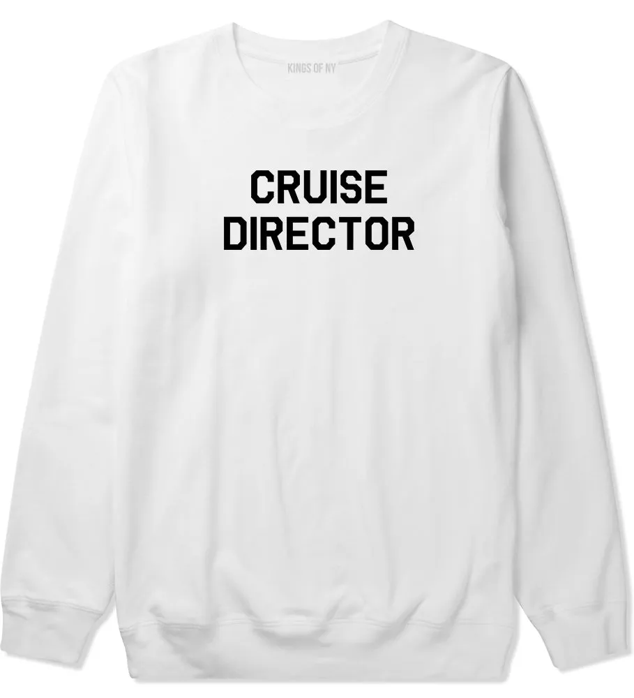 Cruise Director Mens Crewneck Sweatshirt