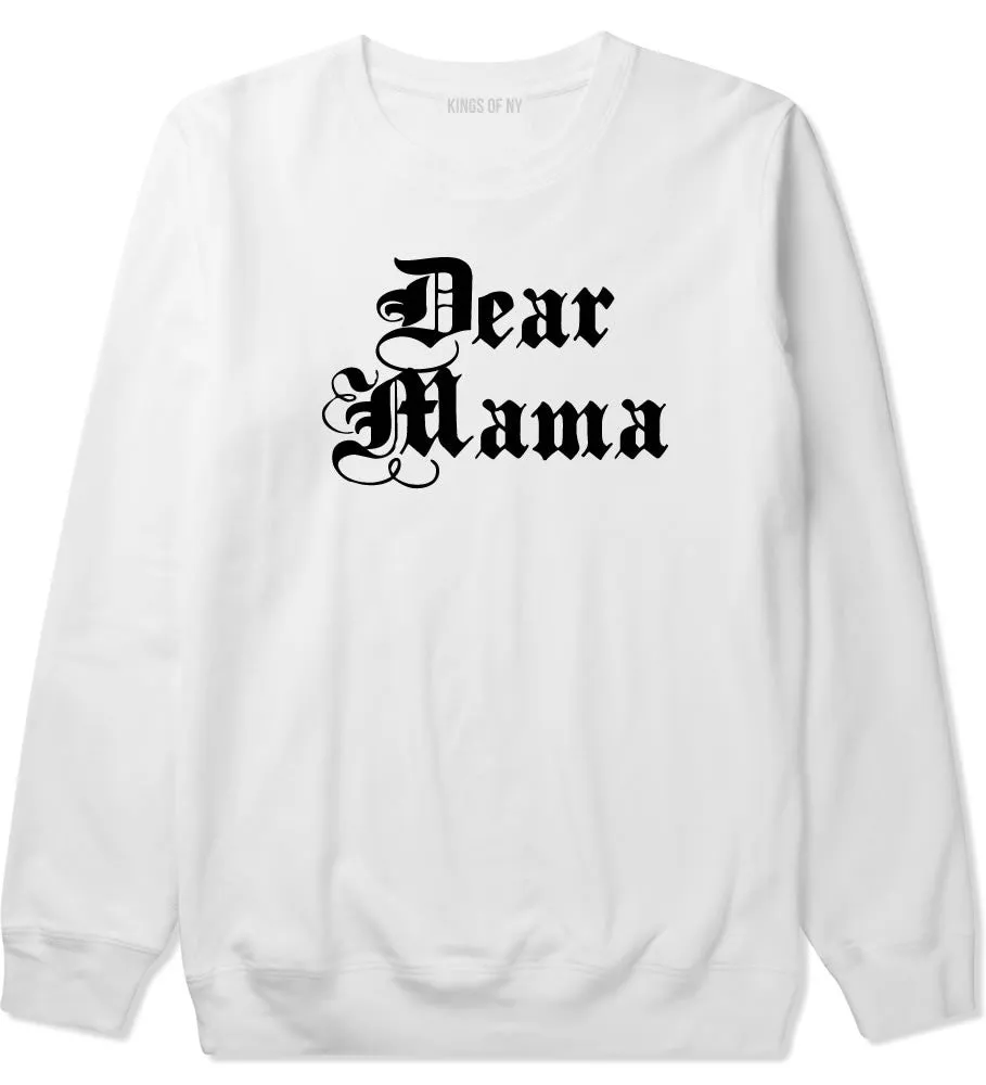 Dear Mama Crewneck Sweatshirt