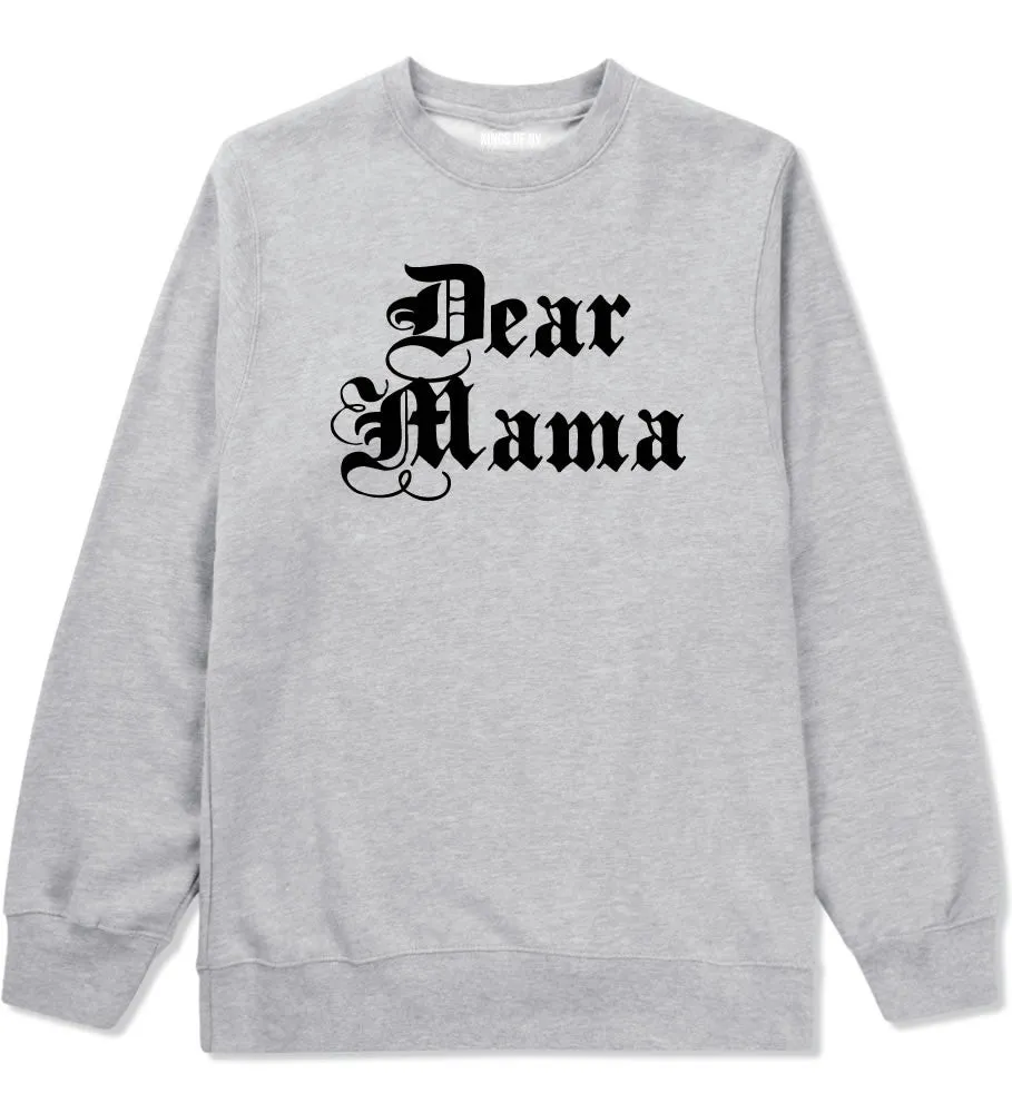Dear Mama Crewneck Sweatshirt