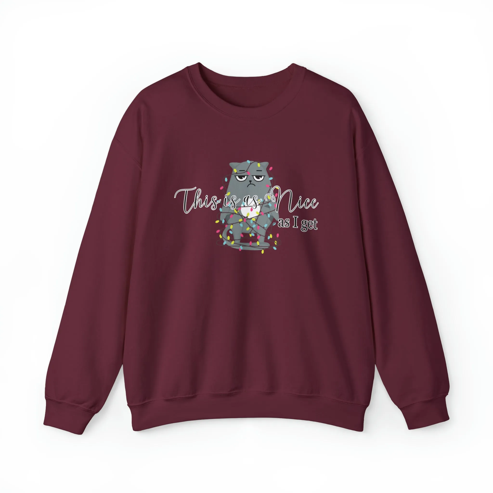 Feline Festivities: Women's 'This Is As Nice As I Get' Christmas Cat Sweatshirt