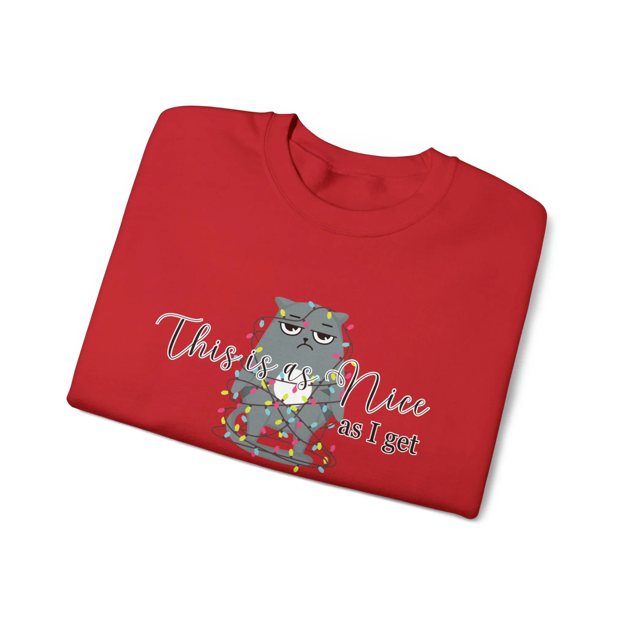 Feline Festivities: Women's 'This Is As Nice As I Get' Christmas Cat Sweatshirt