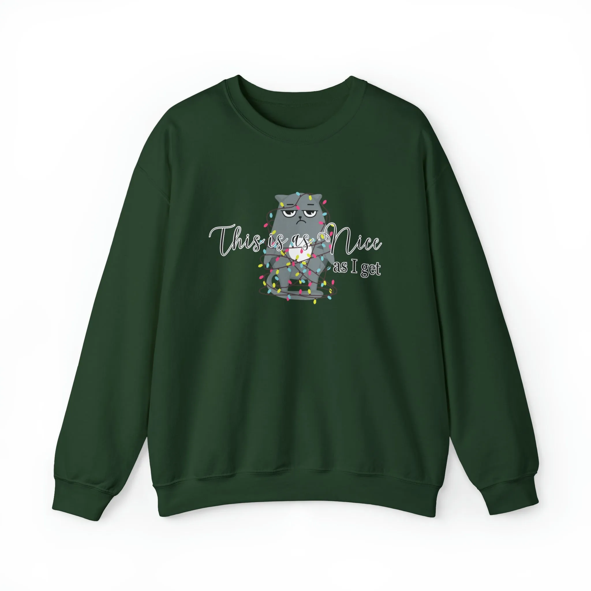 Feline Festivities: Women's 'This Is As Nice As I Get' Christmas Cat Sweatshirt