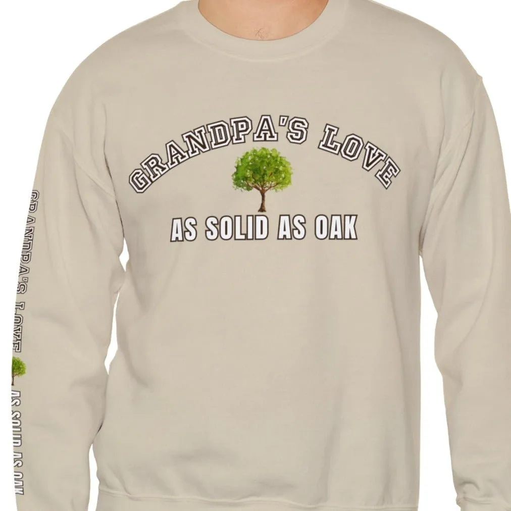 Grandpa's Love as Solid as Oak Men's Sweatshirt: Heartfelt Message for Grandson
