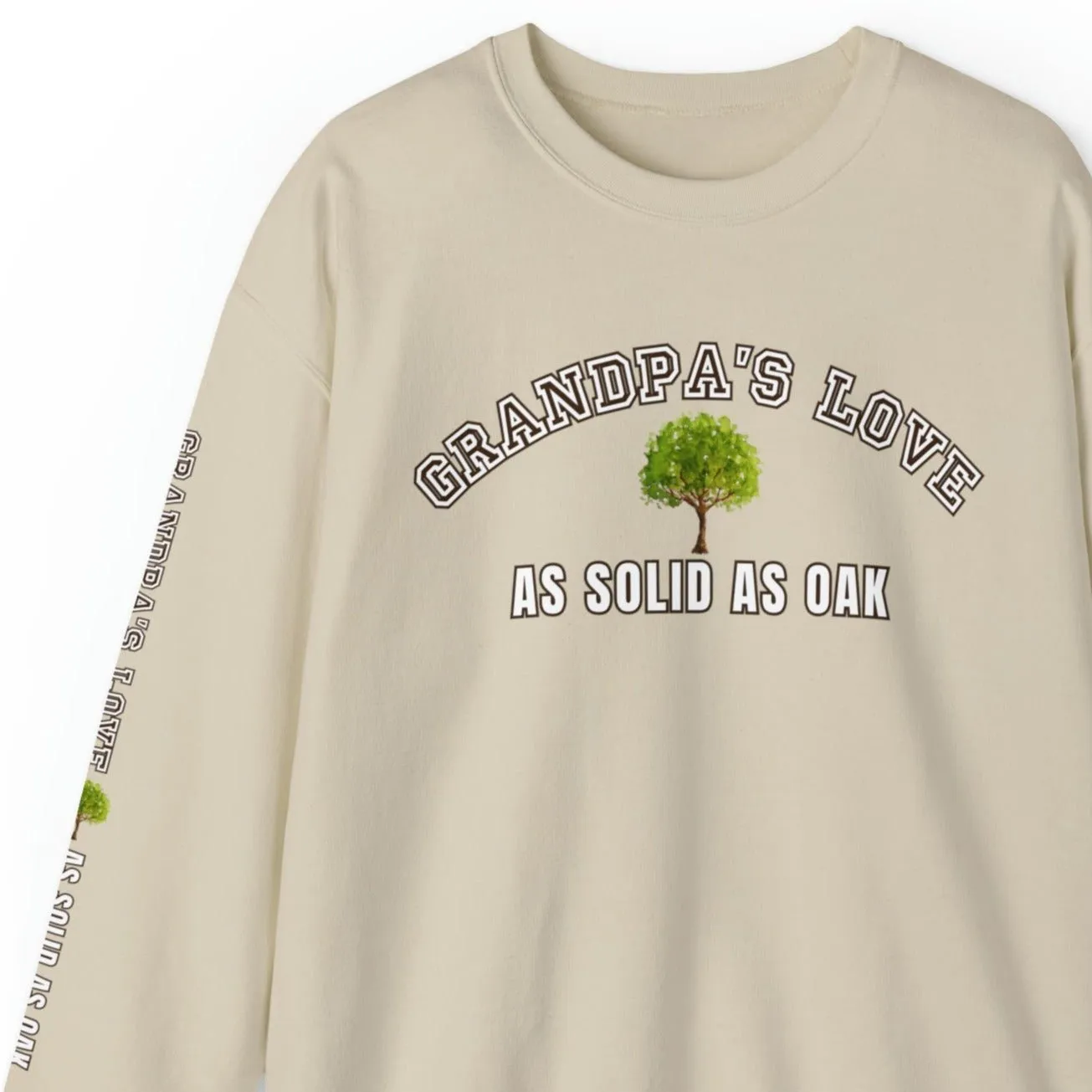 Grandpa's Love as Solid as Oak Men's Sweatshirt: Heartfelt Message for Grandson