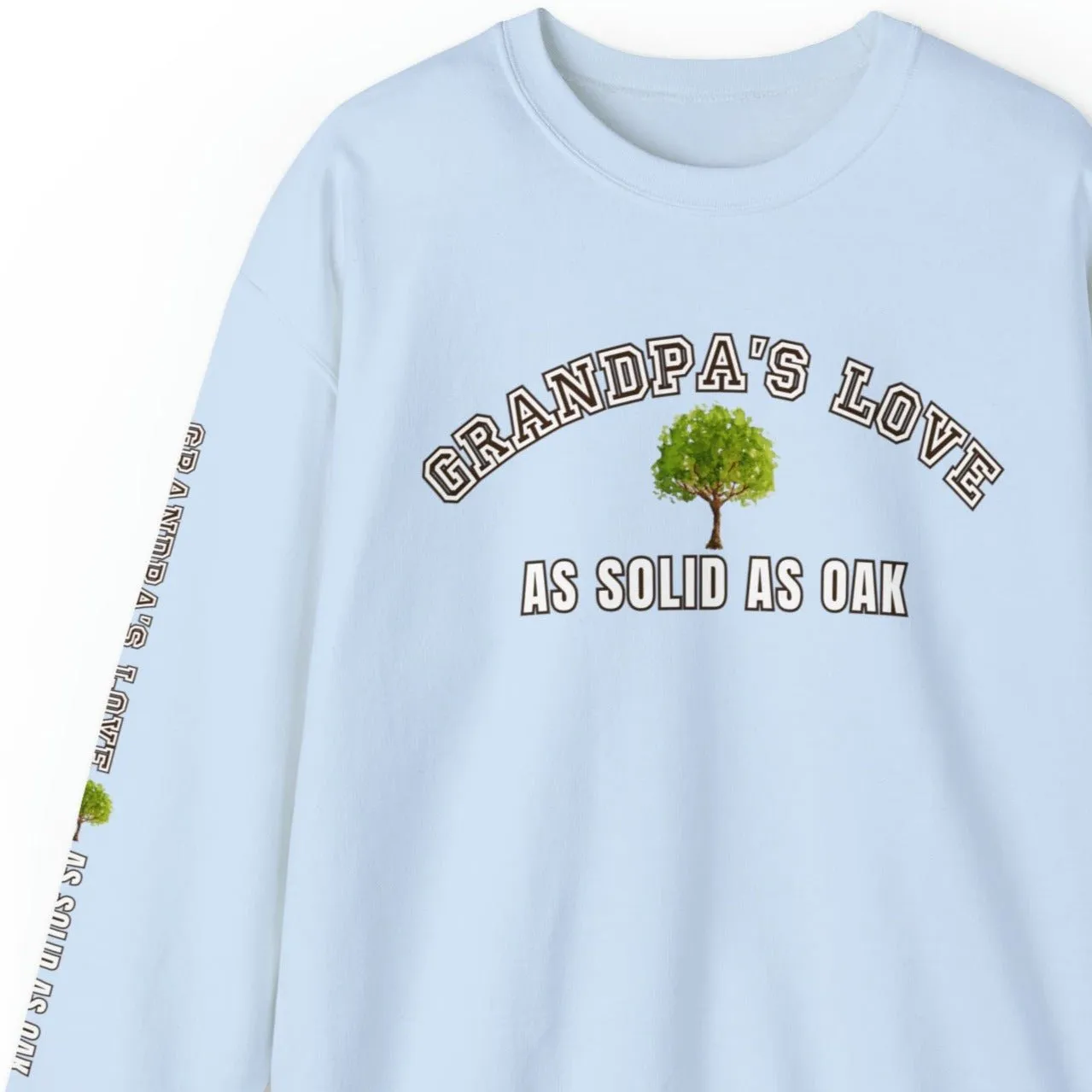 Grandpa's Love as Solid as Oak Men's Sweatshirt: Heartfelt Message for Grandson