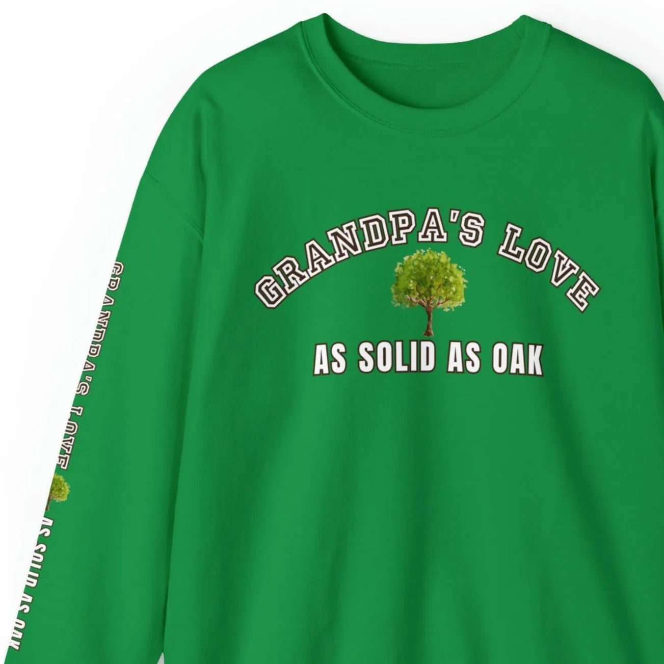 Grandpa's Love as Solid as Oak Men's Sweatshirt: Heartfelt Message for Grandson