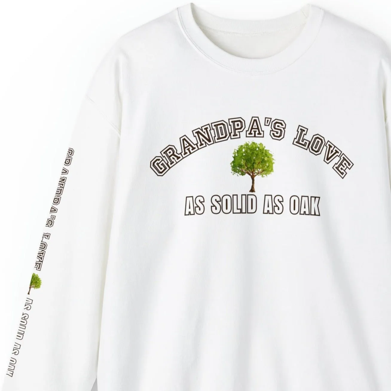 Grandpa's Love as Solid as Oak Men's Sweatshirt: Heartfelt Message for Grandson