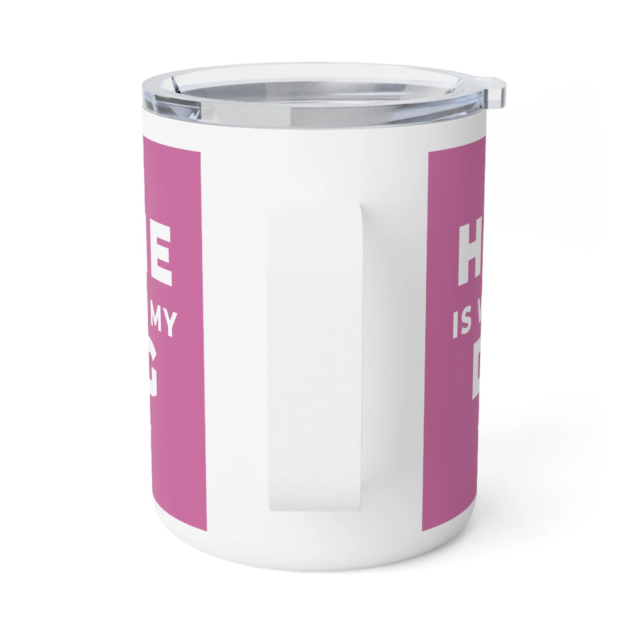 Home is Where My Dog Is Stainless Insulated Coffee Mug, 10oz for Hot and Cold Drinks Dog Mom Gift, Dog Lover, Pet Owner Gift