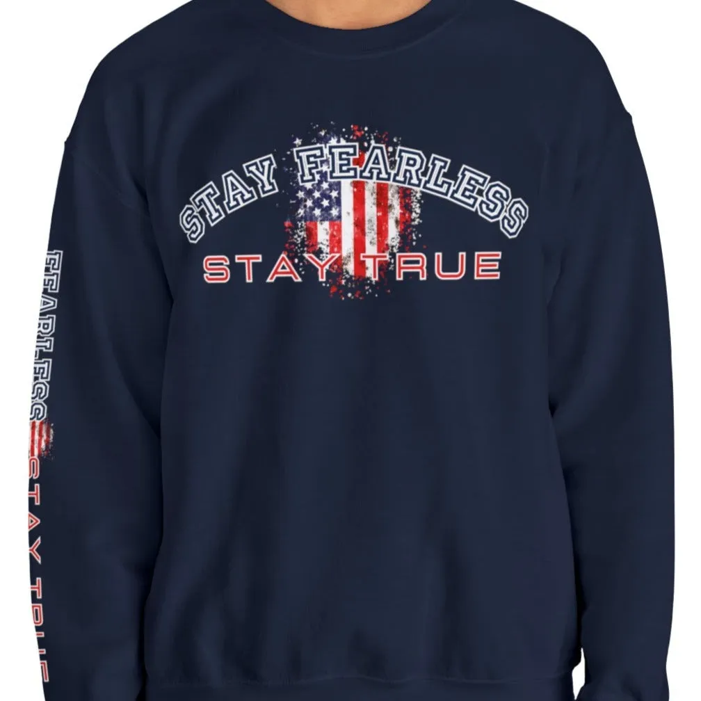 Stay Fearless, Stay True Men's Sweatshirt: American Flag & Sleeve Detail