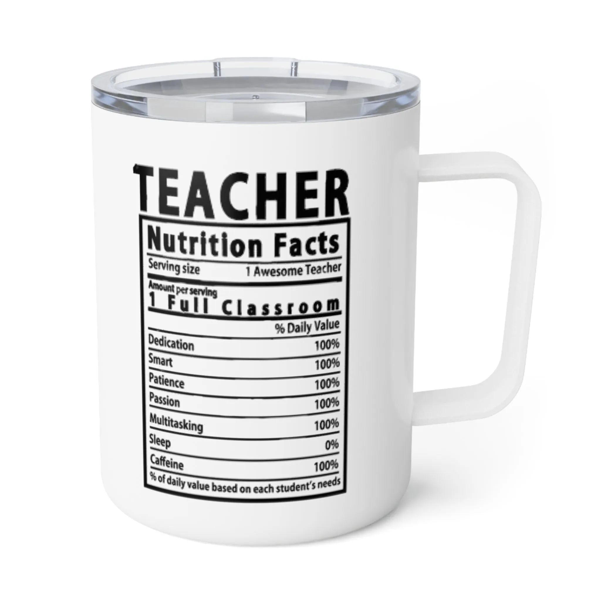 Teacher Nutritional Facts Insulated Coffee Mug, 10oz