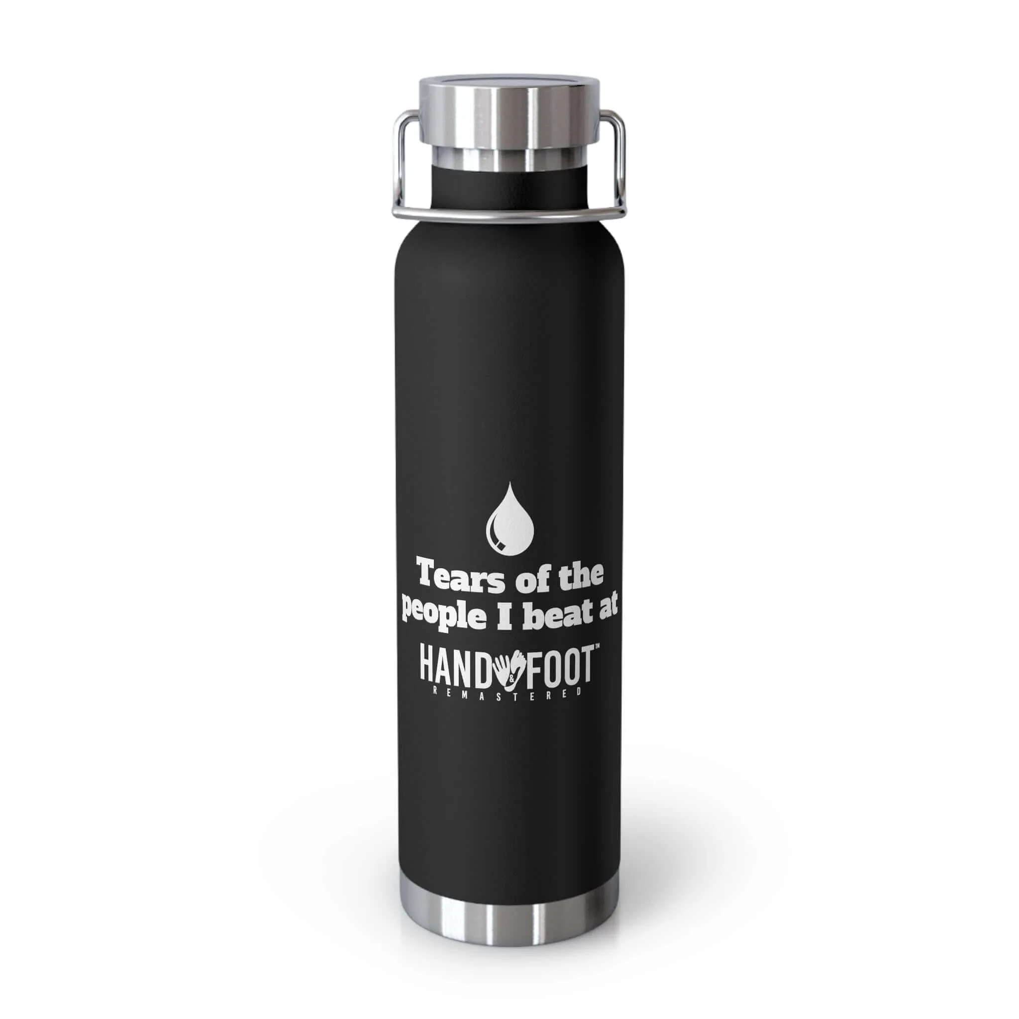 Tears of the People I Beat Vacuum Insulated Bottle, 22oz